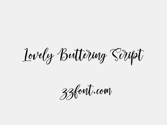 Lovely Buttering Script