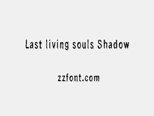 Last living souls Shadow