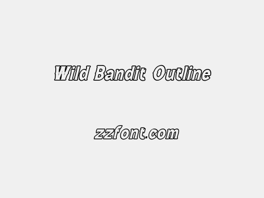 Wild Bandit Outline