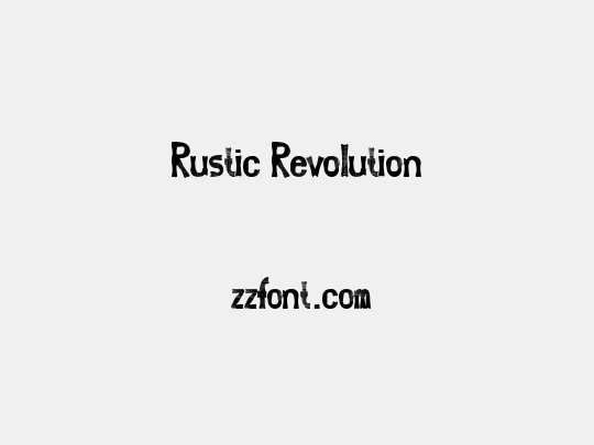 Rustic Revolution