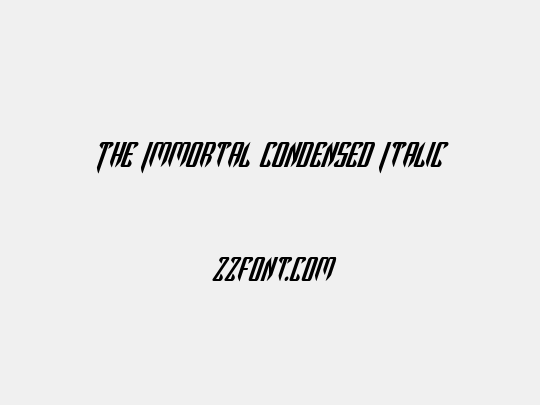 The Immortal Condensed Italic