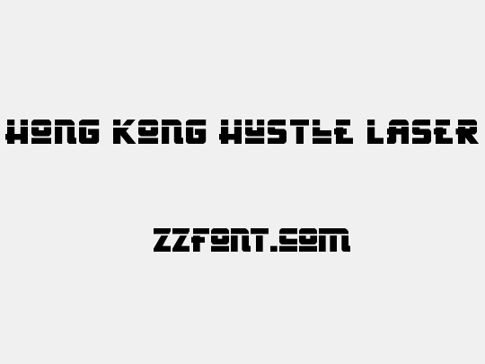 Hong Kong Hustle Laser