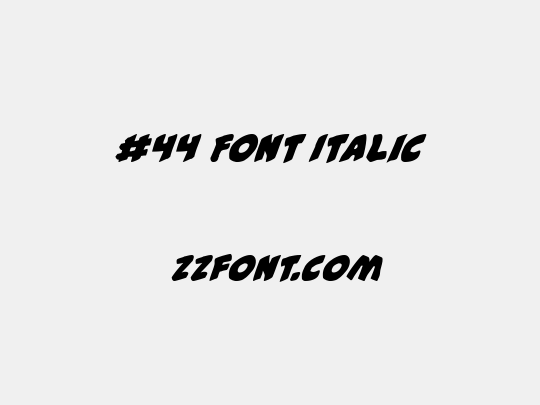 #44 Font Italic
