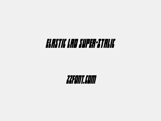 Elastic Lad Super-Italic