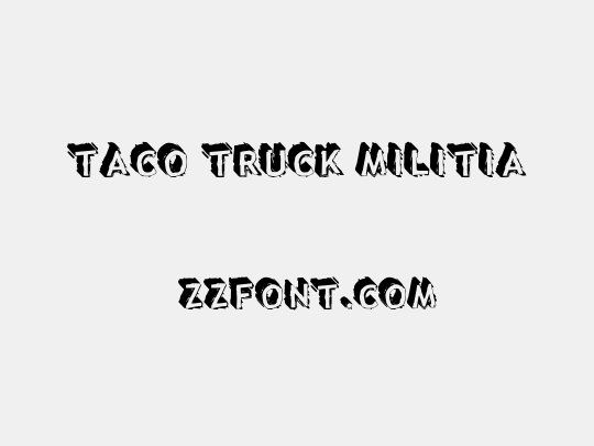 Taco Truck Militia�