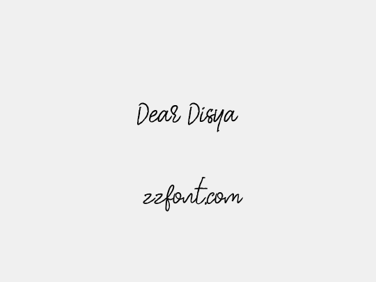 Dear Disya