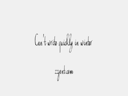 Can't write quickly in winter