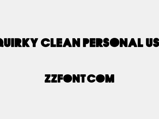 QUIRKY CLEAN PERSONAL USE