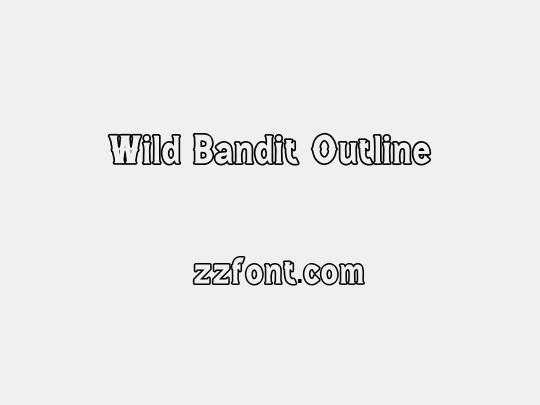 Wild Bandit Outline