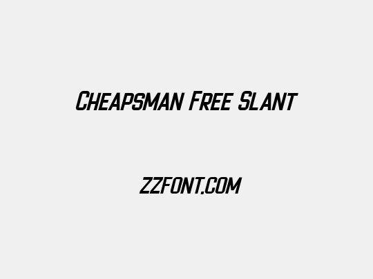 Cheapsman Free Slant
