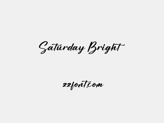 Saturday Bright