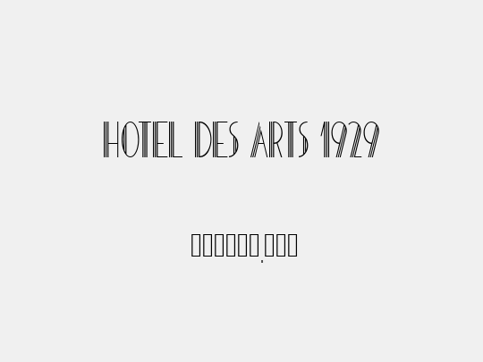 HOTEL DES ARTS 1929