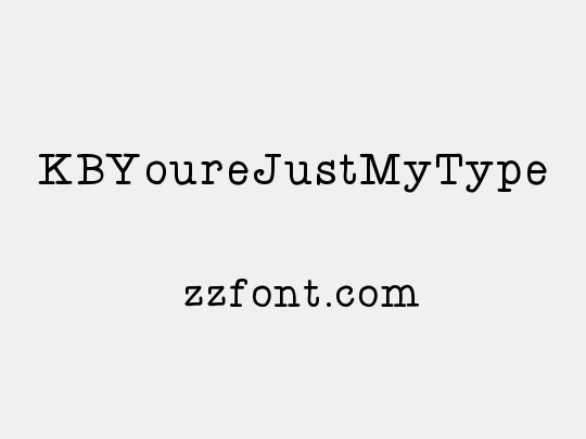 KBYoureJustMyType