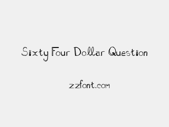 Sixty Four Dollar Question