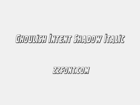 Ghoulish Intent Shadow Italic