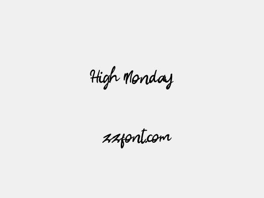 High Monday