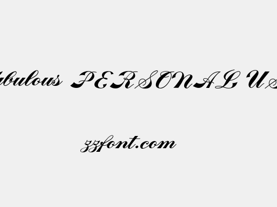 Fabulous PERSONAL USE