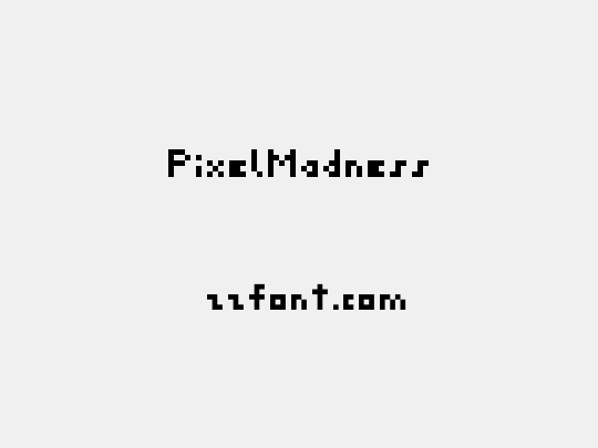 PixelMadness