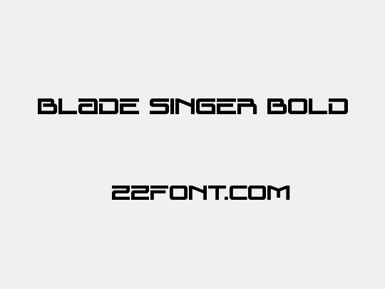 Blade Singer Bold