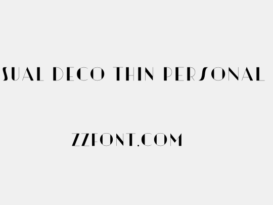 Artisual Deco Thin PERSONAL USE ONLY PERSONAL USE ONLY