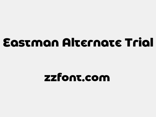 Eastman Alternate Trial