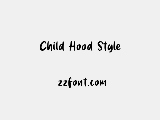 Child Hood Style