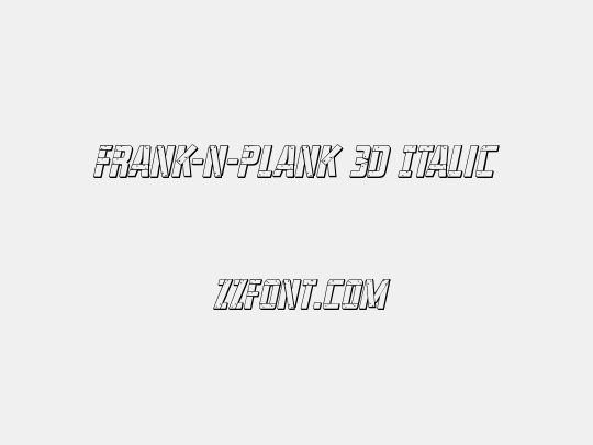 Frank-n-Plank 3D Italic