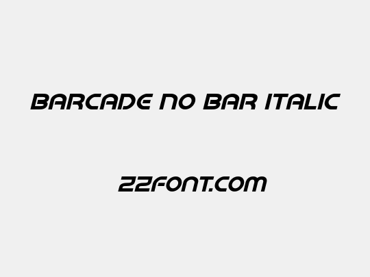 Barcade No Bar Italic