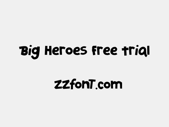 Big Heroes Free Trial