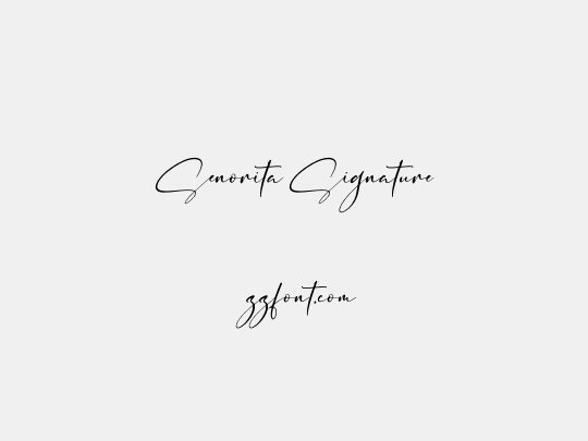 Senorita Signature