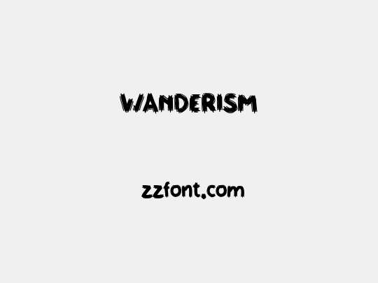 WANDERISM