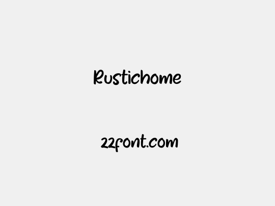 Rustichome