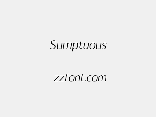 Sumptuous