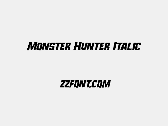Monster Hunter Italic