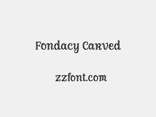 Fondacy Carved
