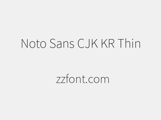 Noto Sans CJK KR Thin