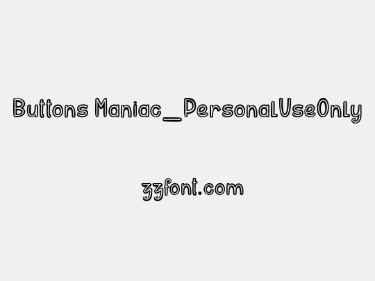 Buttons Maniac_PersonalUseOnly