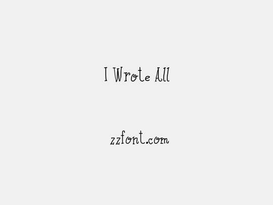 I Wrote All