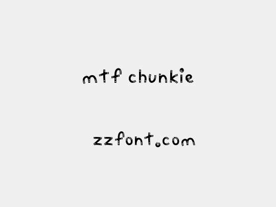 MTF Chunkie