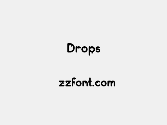 Drops