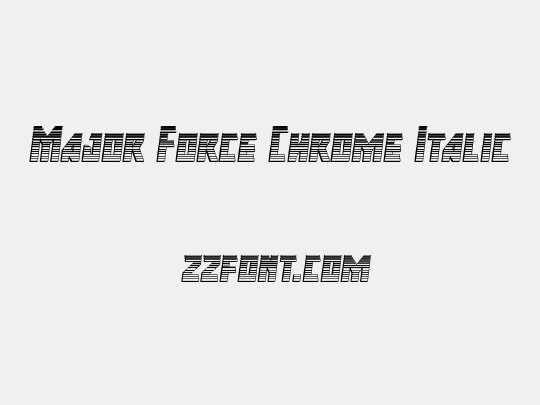 Major Force Chrome Italic