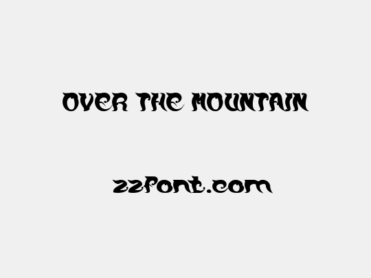 OVER THE MOUNTAIN