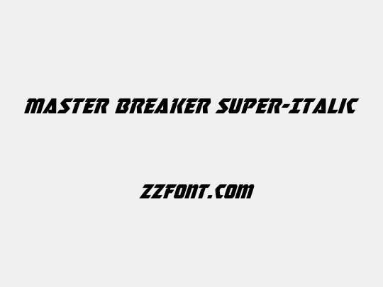 Master Breaker Super-Italic