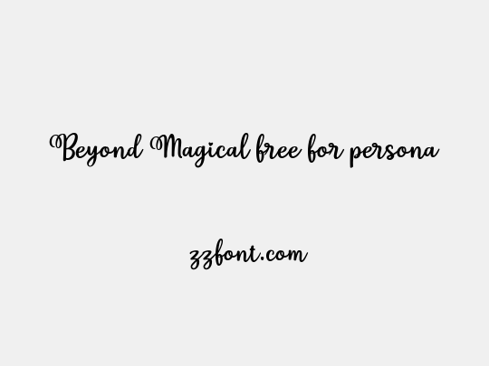 Beyond Magical free for persona