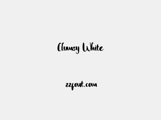 Clumsy White