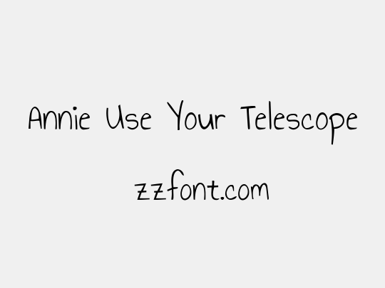 Annie Use Your Telescope