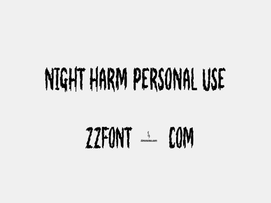 Night Harm Personal Use