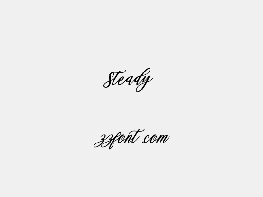 Steady