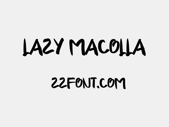 LAZY MACOLLA