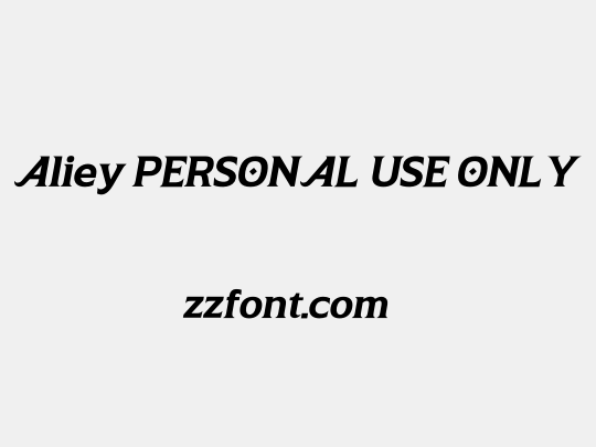 Aliey PERSONAL USE ONLY
